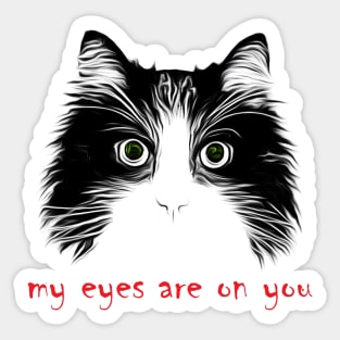 My eyes are on you Sticker